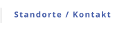 Standorte / Kontakt
