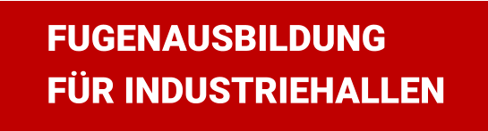 FUGENAUSBILDUNG FÜR INDUSTRIEHALLEN